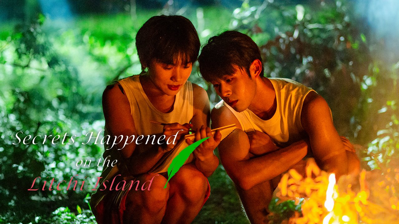 Secrets Happened on the Litchi Island (Movie) - boyslovefactory.com